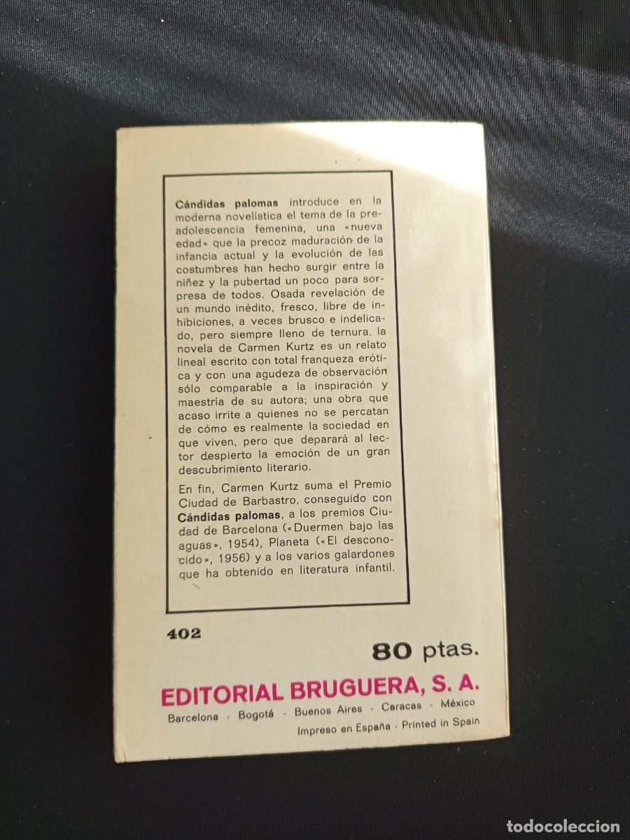 Libros de segunda mano: C&Aacute;NDIDAS PALOMAS, DE CARMEN KURTZ, BRUGUERA - Foto 2