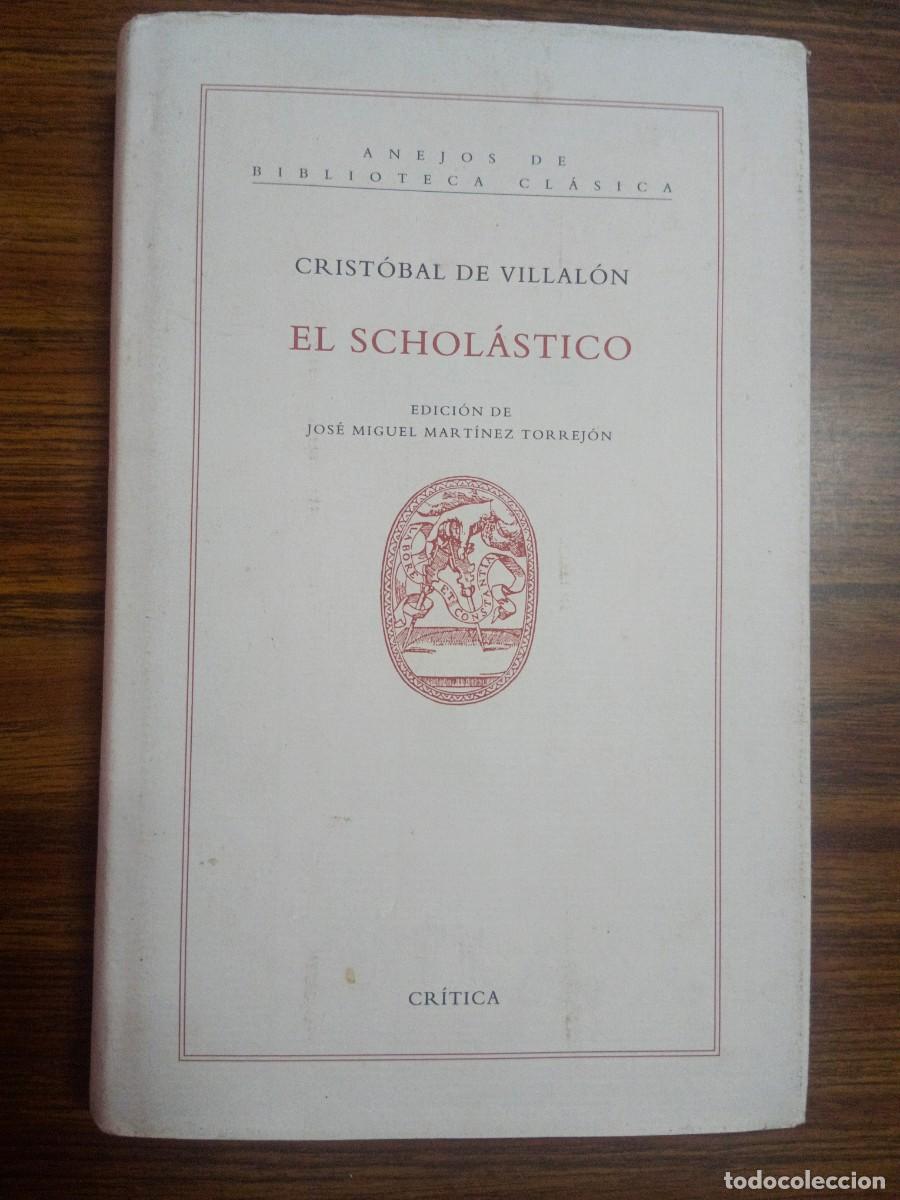 Libros de segunda mano: EL SCHOLASTICO - Cristobal de Villalon - Foto 1