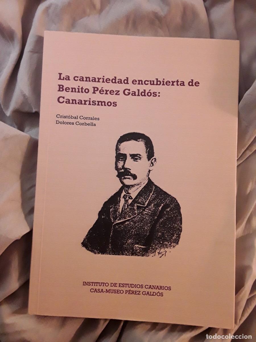 Libri di seconda mano: La canariedad encubierta de Benito P&eacute;rez Gald&oacute;s: canarismos (Canarias)