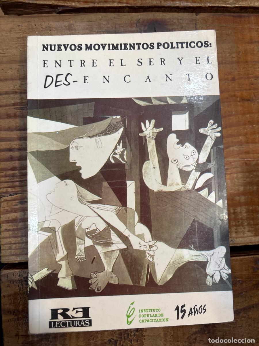 Libros de segunda mano: Nuevos movimientos politicos entre el ser y el des-encanto TRSAAA