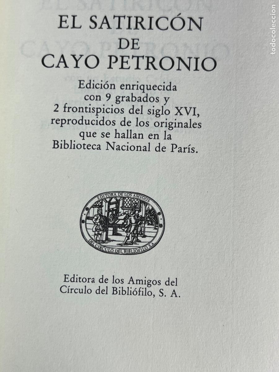 Libros de segunda mano: FACS&Iacute;MIL, EL SATIRICON. CAYO PETRONIO. CIRCULO BIBLIOFILO EDICION LIMITADA Y NUMERDA - Foto 3