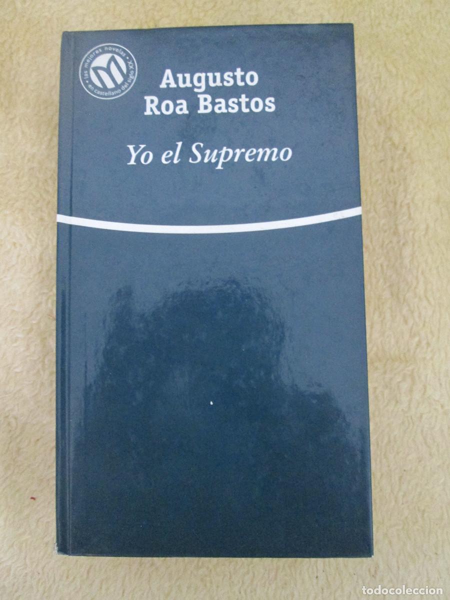 Libros de segunda mano: Yo, el Supremo. Augusto Roa Bastos - Foto 1