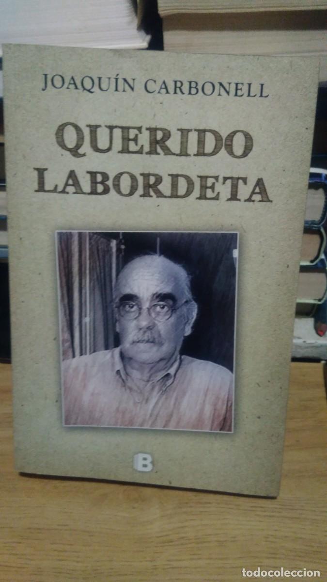 Libros de segunda mano: Querido labordeta Joaquin Carbonell - Foto 1