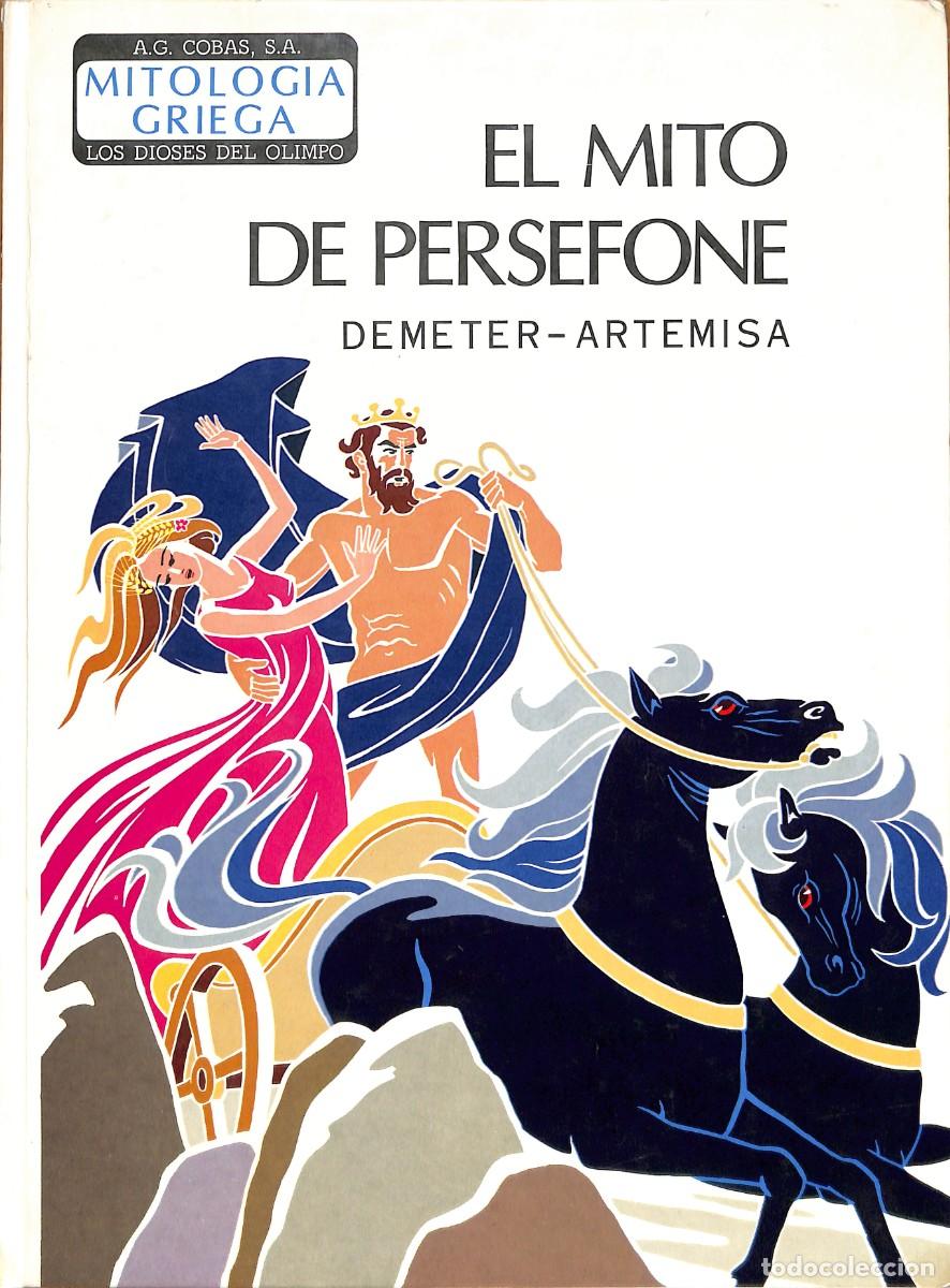 Libros de segunda mano: EL MITO DE PERSEFONE de DEMETER - ARTEMISA - Foto 1