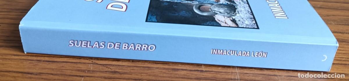 Libros de segunda mano: SUELAS DE BARRO - Inmaculada Le&oacute;n - Meustaescribir - Primera edici&oacute;n 2015 - Foto 2