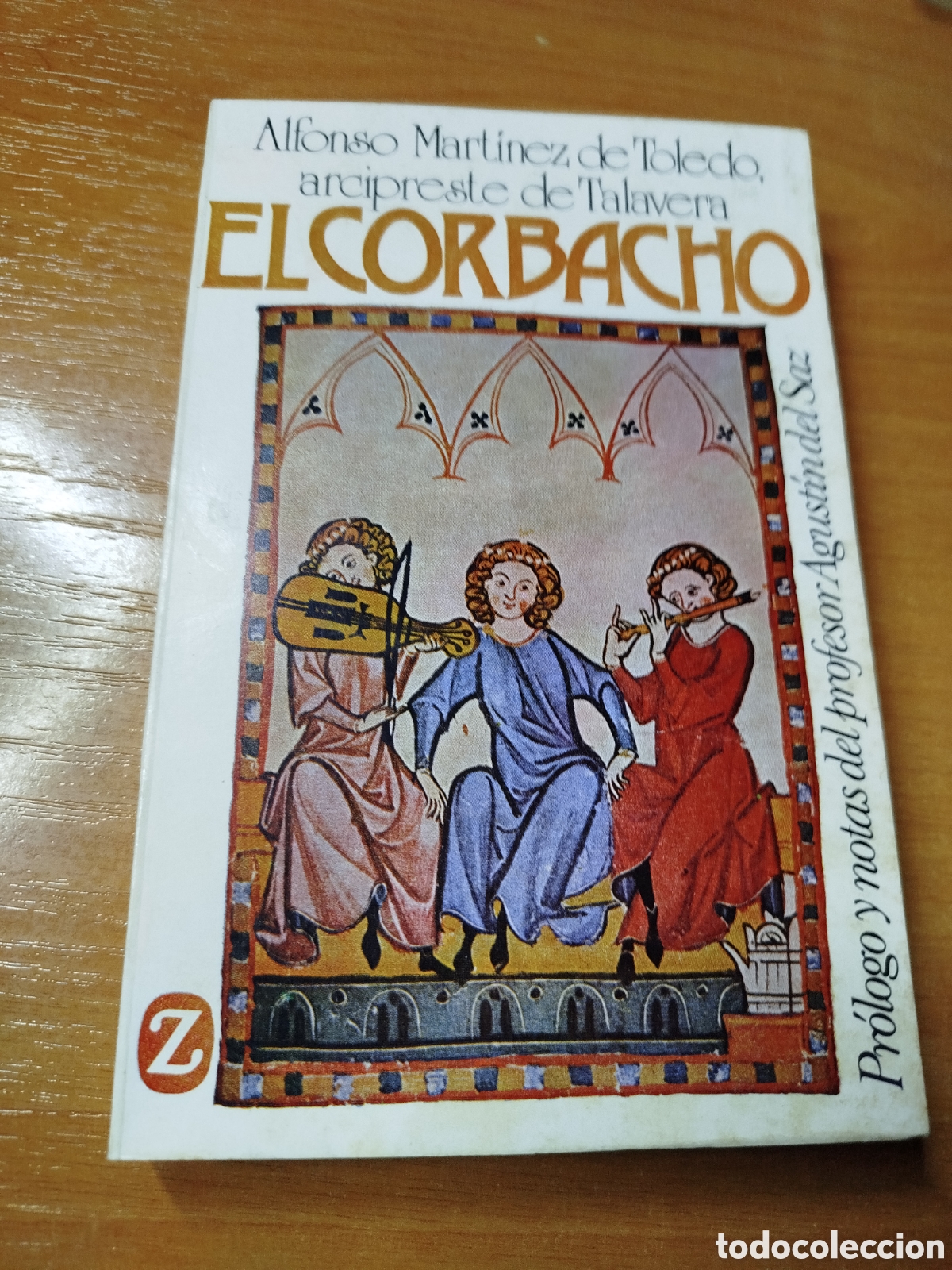 Second hand books: El corbacho Alfonso Mart&iacute;nez de Toledo Arcipreste de Talavera. Agust&iacute;n de saz