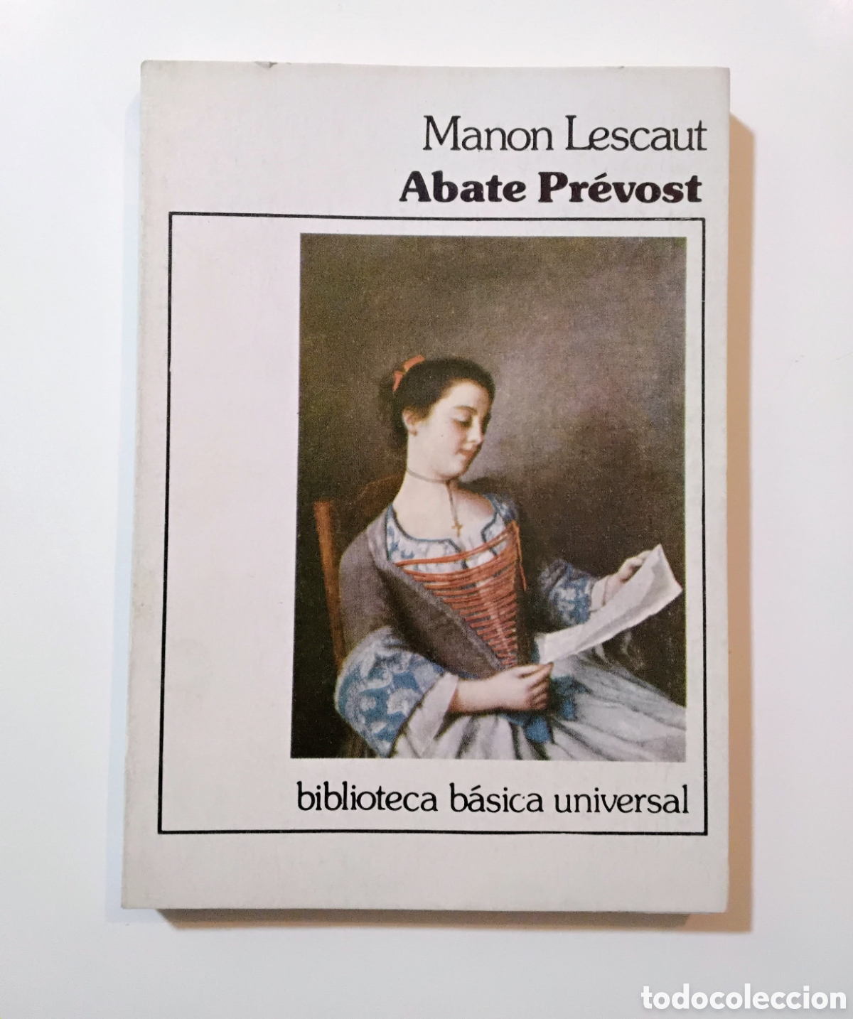 Libros de segunda mano: Manon Lescaut &mdash; Abate Pr&eacute;vost (Biblioteca B&aacute;sica Universal, 1981) - Foto 1