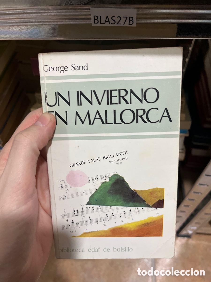 Libros de segunda mano: BLAS27B George Sand UN INVIERNO EN MALLORCA
