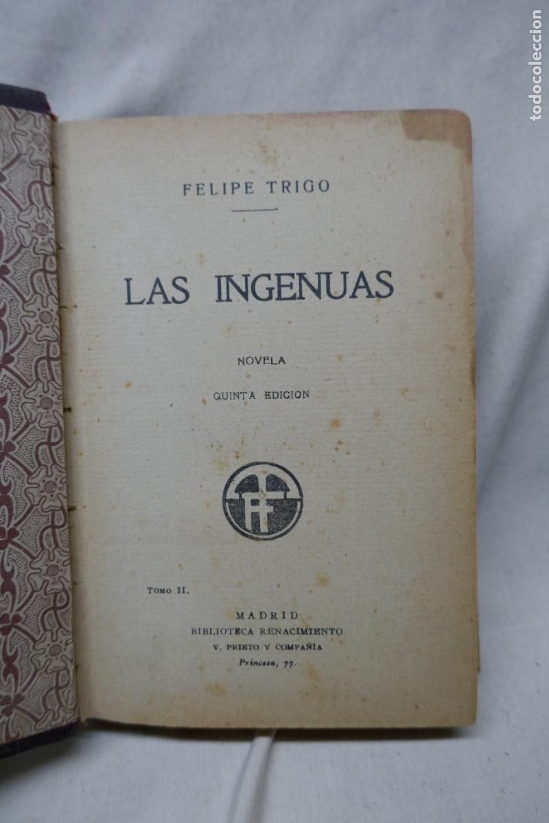 Libros de segunda mano: Las ingenuas - 2&ordf; parte.- Trigo, Felipe - Foto 9