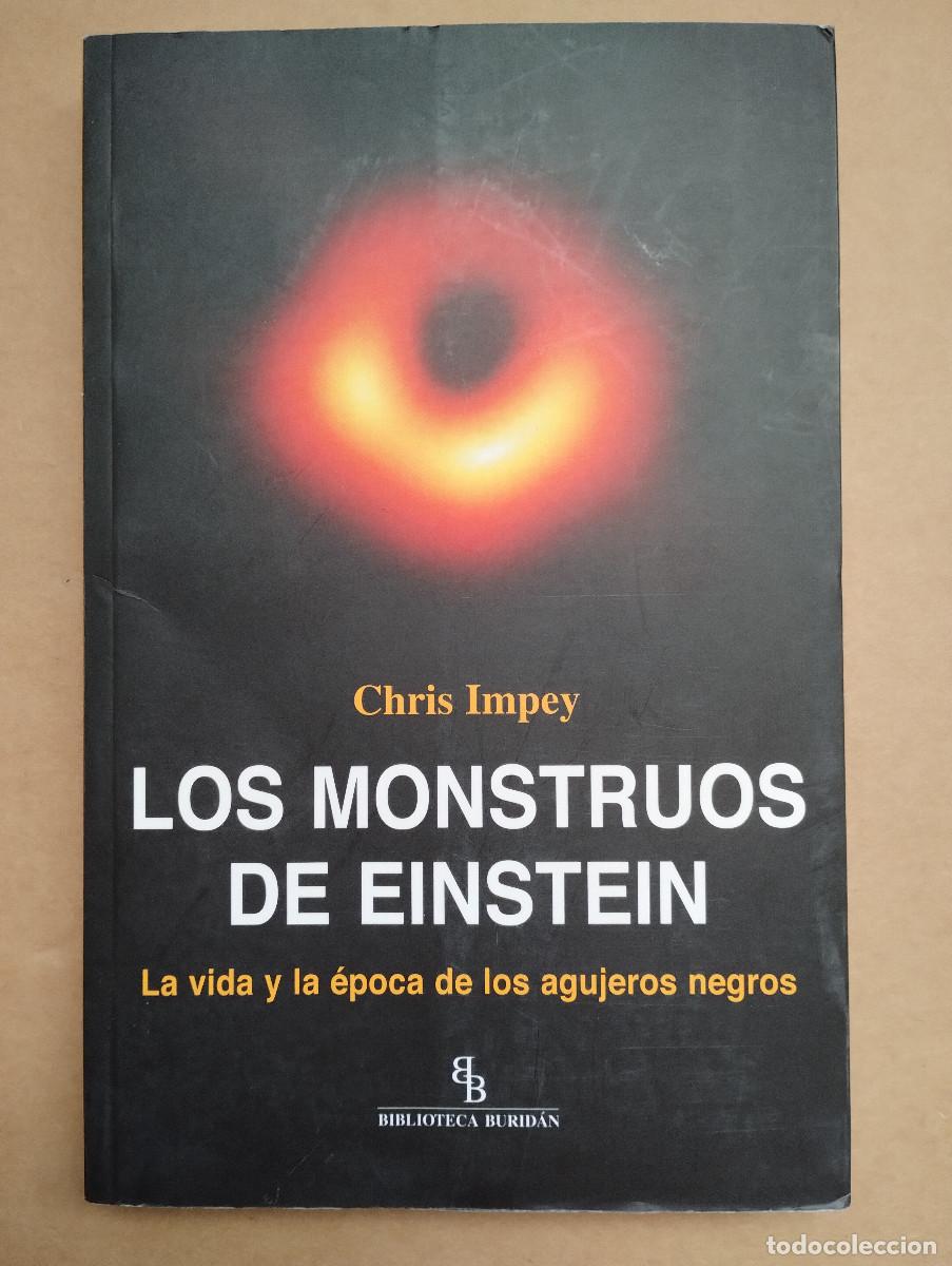 Libros de segunda mano: LOS MONSTRUOS DE EINSTEIN - CHRIS IMPEY - Foto 1