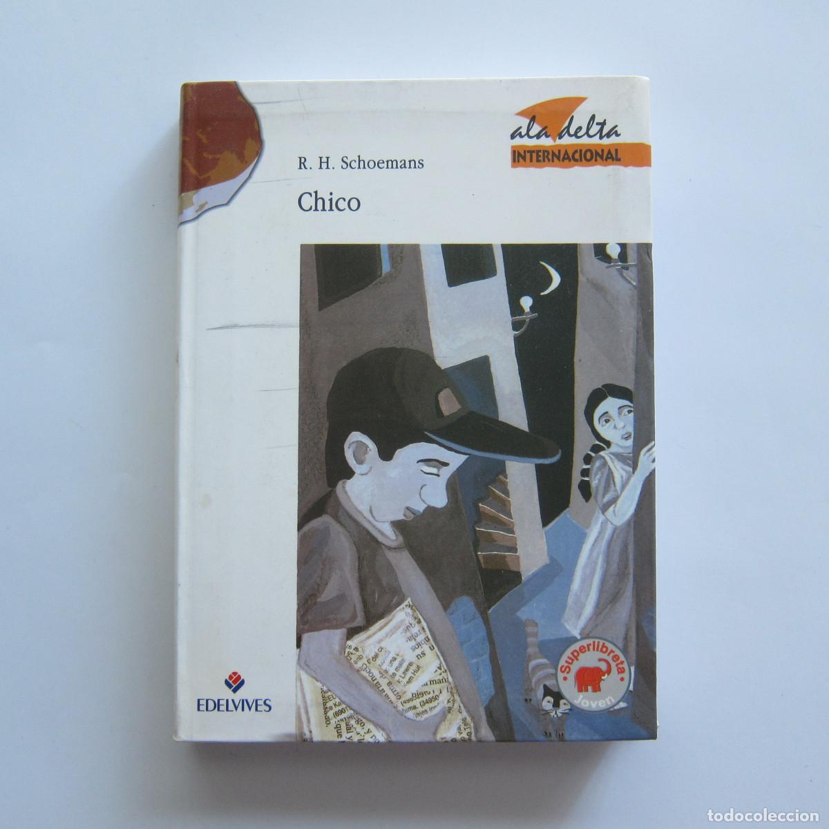 Libros de segunda mano: CHICO - R. H. SCHOEMANS (ALA DELTA) INFANTIL - Foto 1
