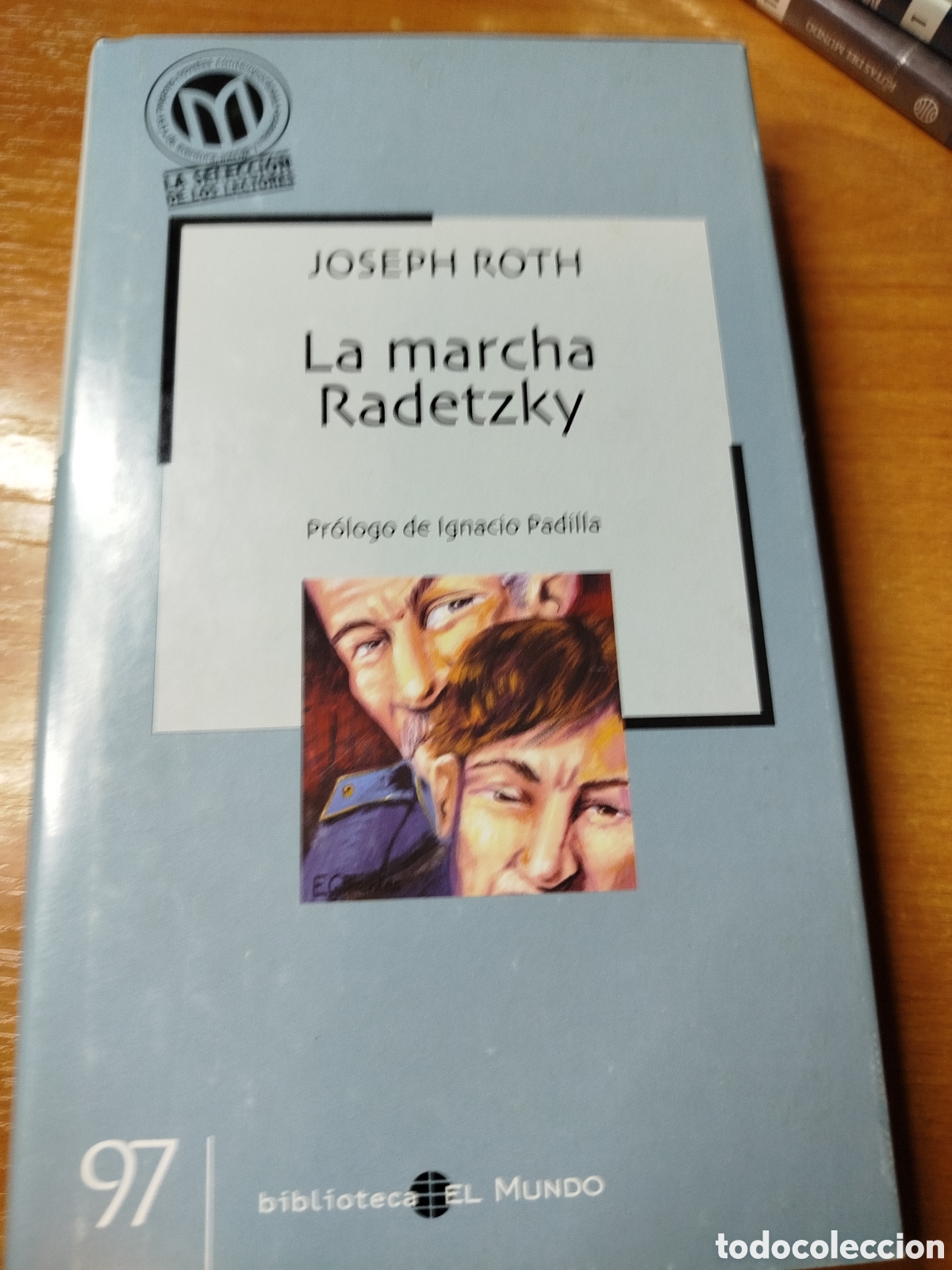 Libros de segunda mano: La marcha radetzky. Joseph roth. Ignacio Padilla. Biblioteca el mundo 97