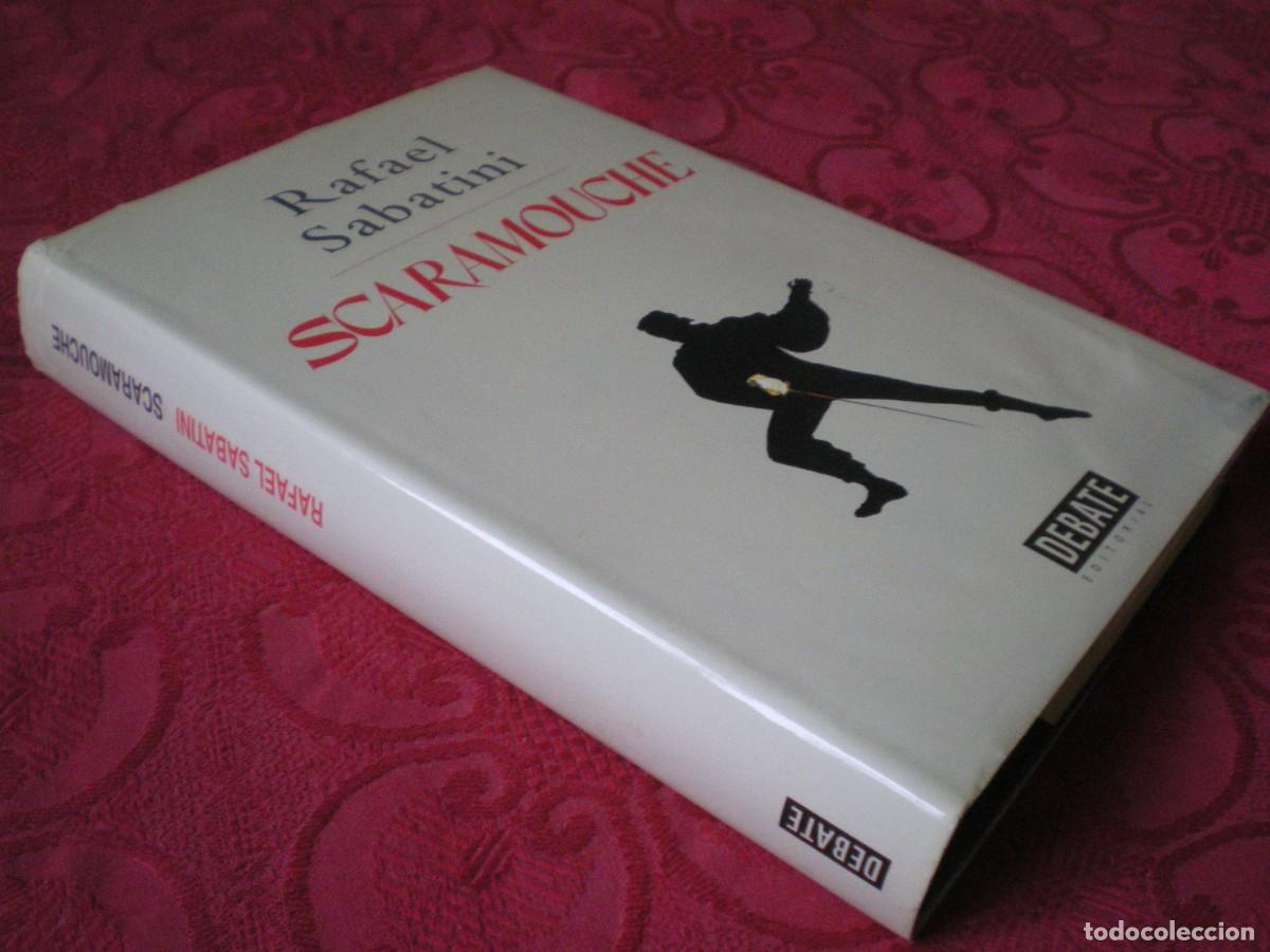 Libros de segunda mano: SCARAMOUCHE. RAFAEL SABATINI. EDITORIAL DEBATE. - Foto 1