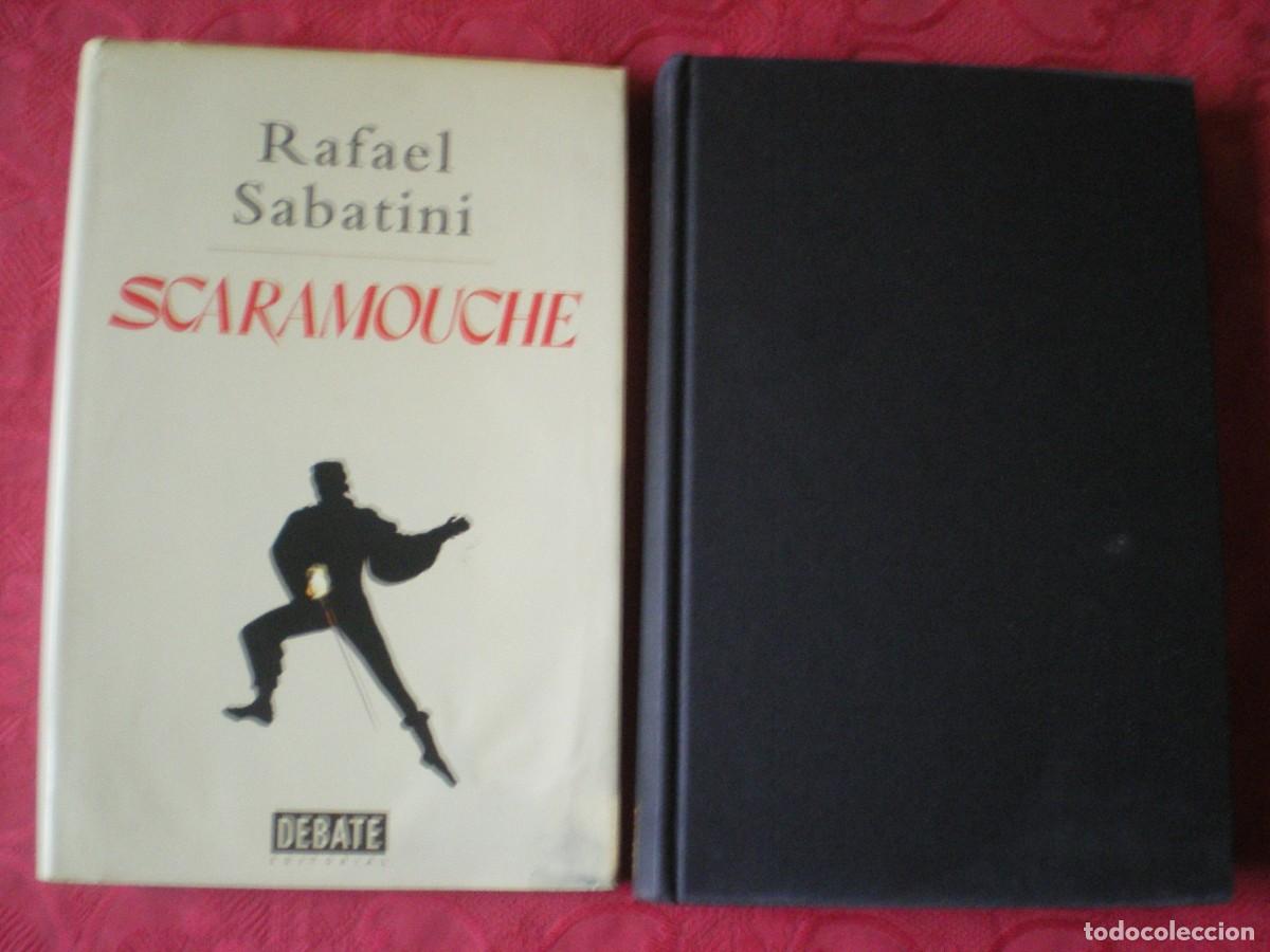 Libros de segunda mano: SCARAMOUCHE. RAFAEL SABATINI. EDITORIAL DEBATE. - Foto 3