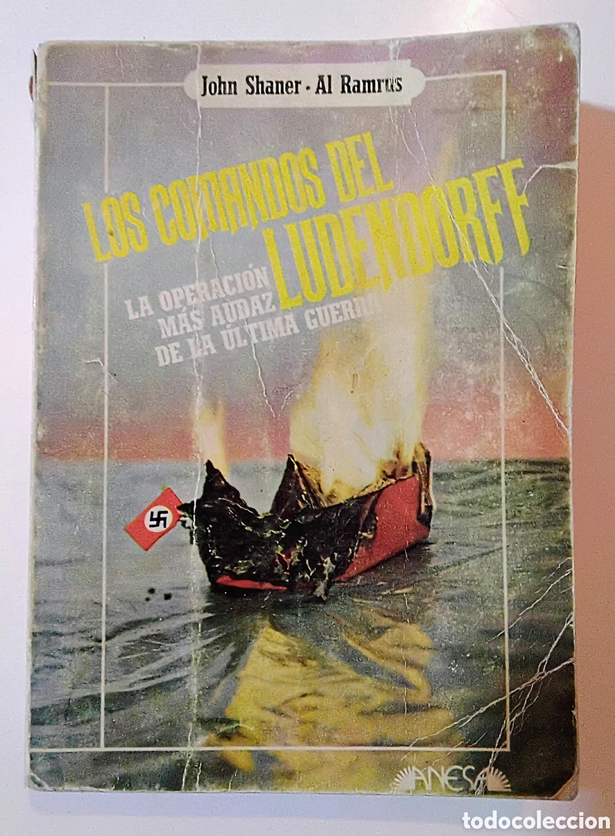 Libros de segunda mano: John Shaner &middot; Al Ramrus &mdash; Los comandos del Ludendorff. Primera Edici&oacute;n en espa&ntilde;ol (1979) - Foto 1