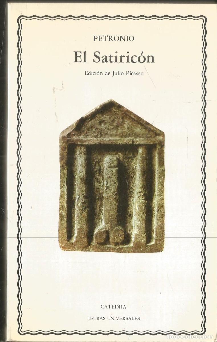 Libros de segunda mano: PETRONIO. EL SATIRICON. CATEDRA - Foto 1
