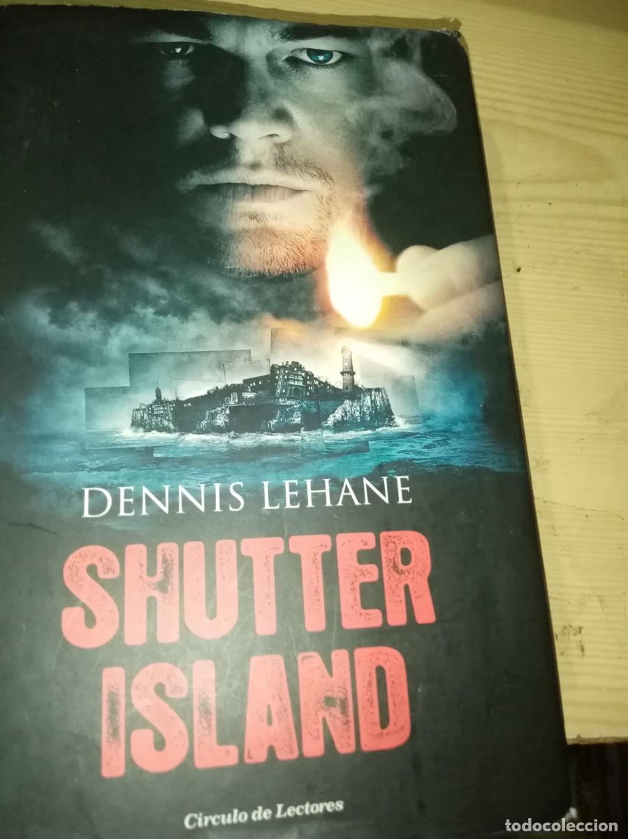 Libros de segunda mano: SHUTTER ISLAND. DENNIS LEHANE. CIRCULO DE LECTORES. C41L - Foto 1