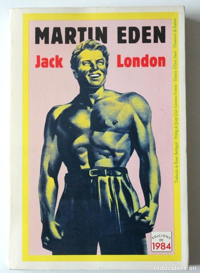 Libros de segunda mano: Jack London / Mart&iacute;n Eden / 1988 / En catal&agrave; - Foto 1