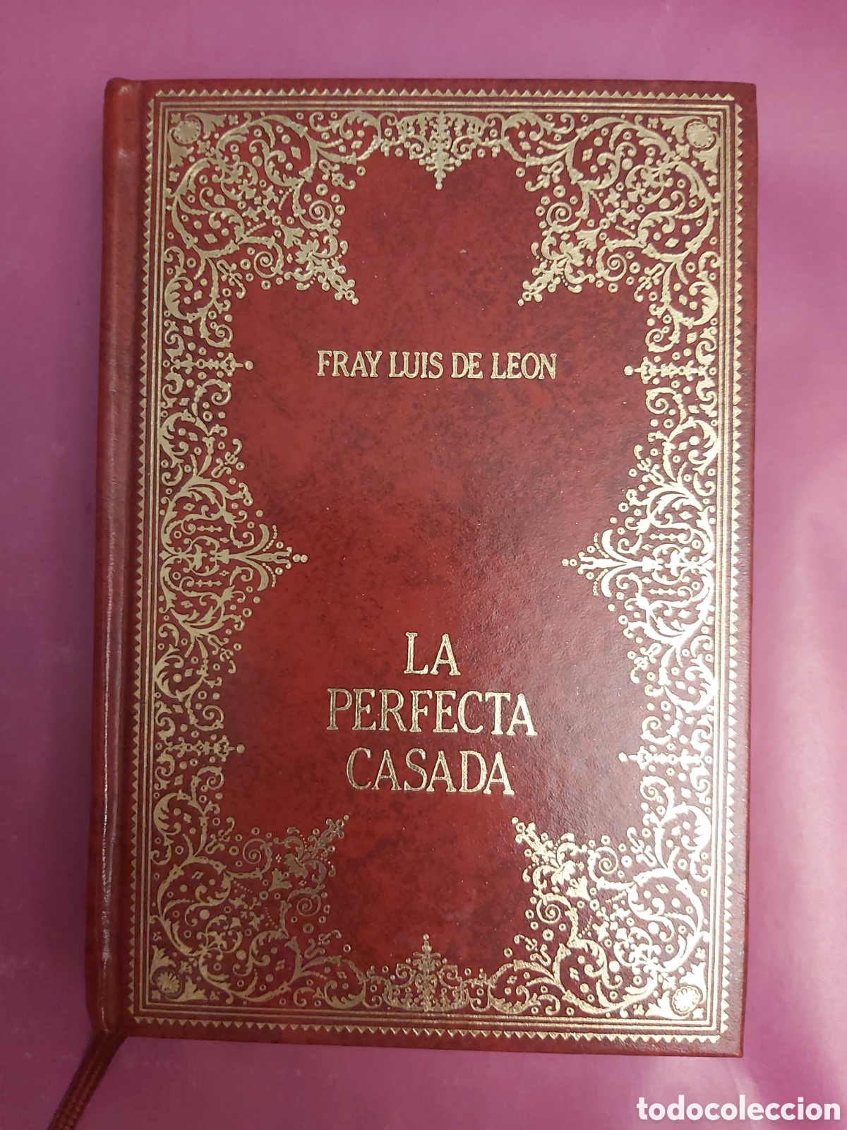 Second hand books: LA PERFECTA CASADA EL CANTAR DE LOS CANTARES FRAY LUIS DE LEON AMIGOS DO LIVRO