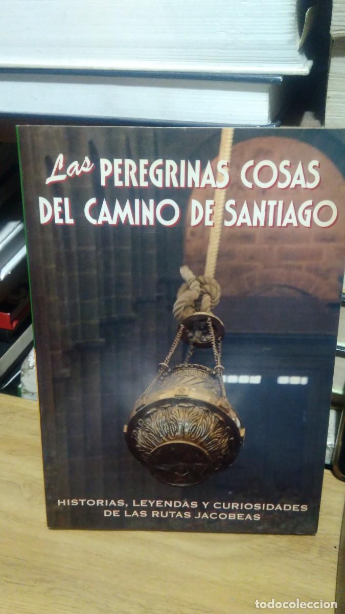 Libri di seconda mano: Las peregrinas cosas de santiago
