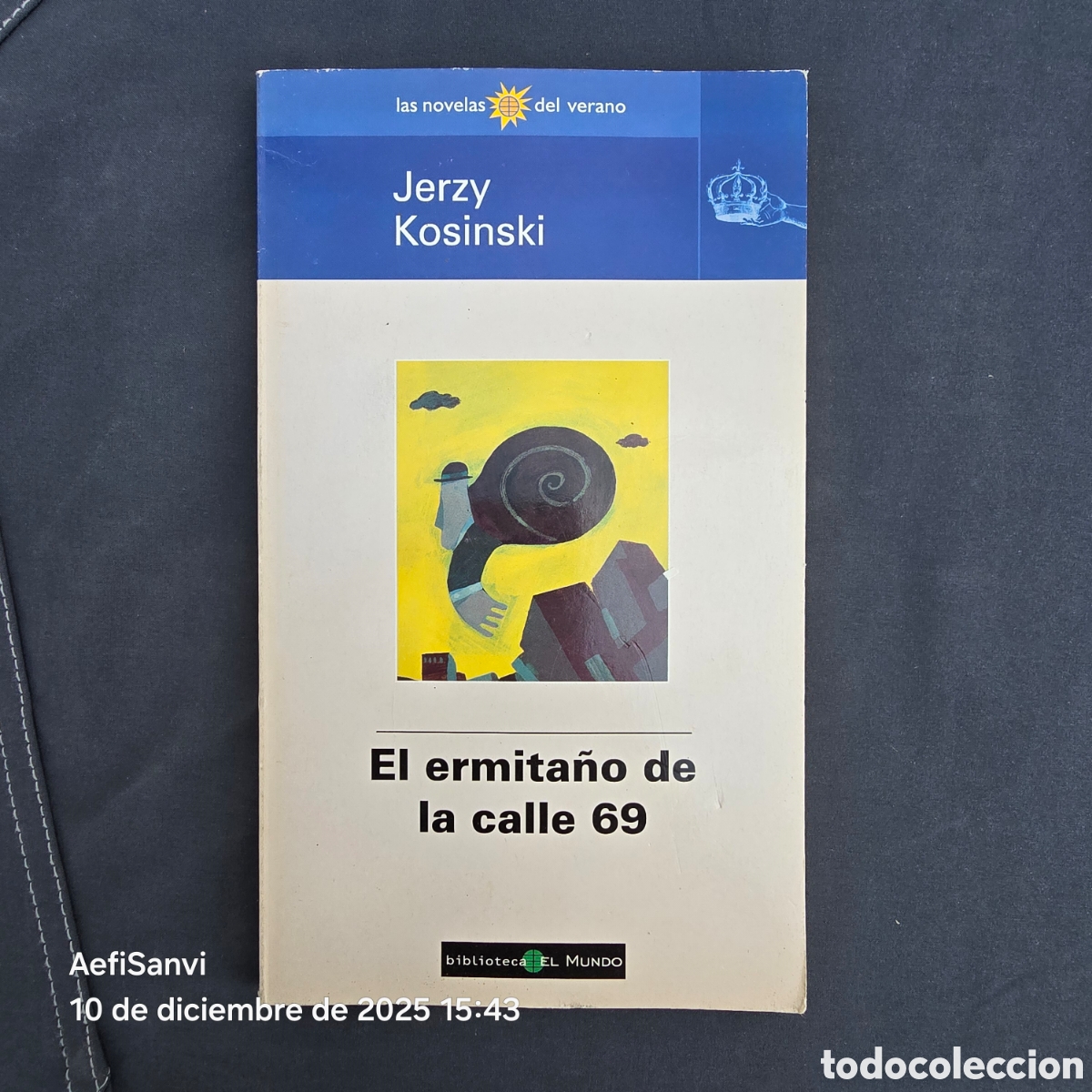 Second hand books: EL ERMITA&Ntilde;O DE LA CALLE 69 (JERZY KOSINSKI) (LAS NOVELAS DEL VERANO)