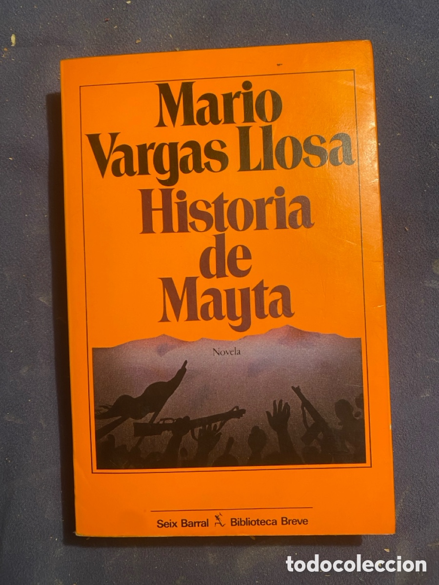 Libros de segunda mano: MARIO VARGAS LLOSA: - HISTORIA DE MAYTA - (BARRAL, 1984) (PRIMERA EDICION)