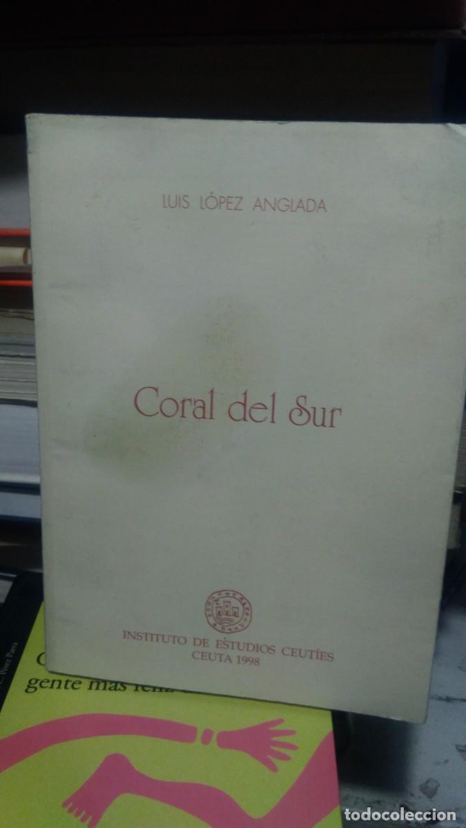 Livres d'occasion: Coral del sur Luis Lopez Aglada instituto de estudios ceuties