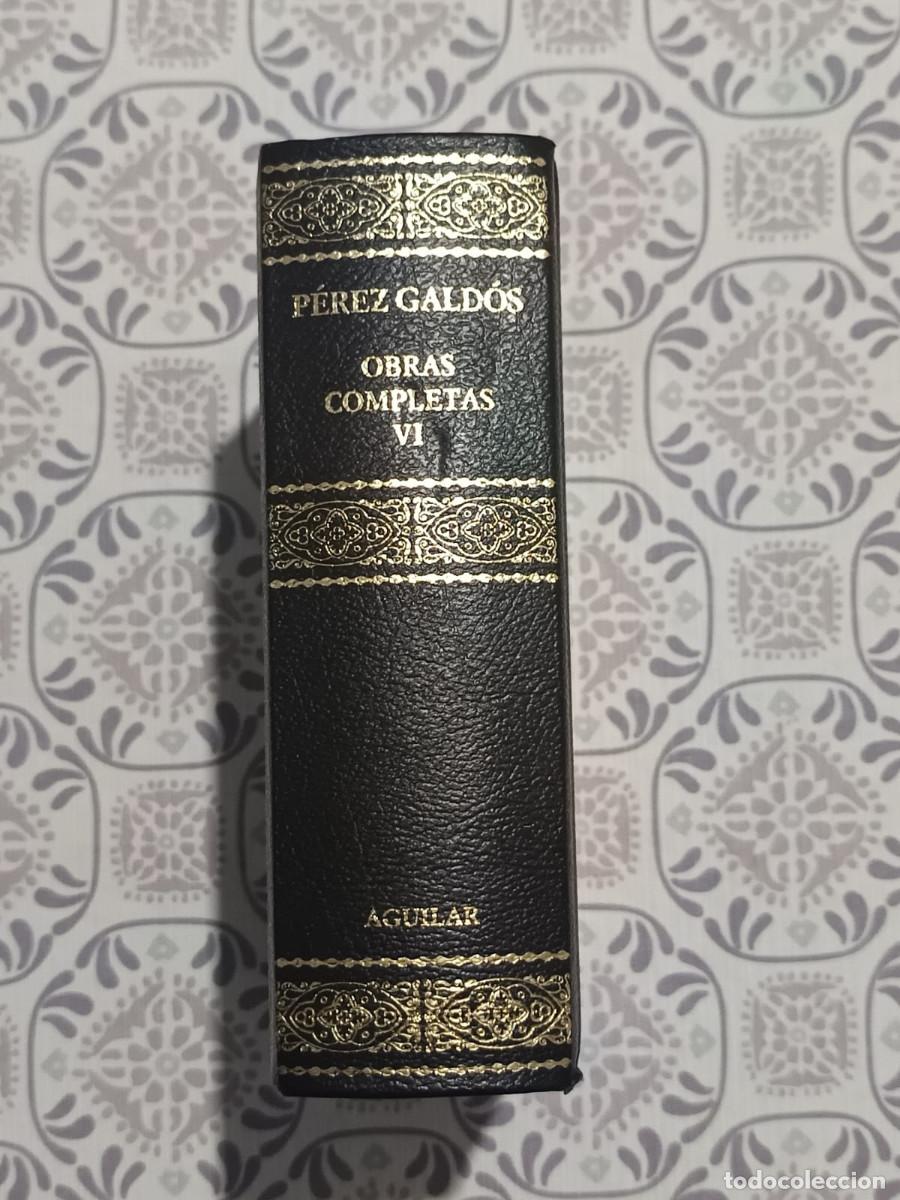 Libros de segunda mano: PEREZ GALDOS OBRAS COMPLETAS VI AGUILAR - Foto 1