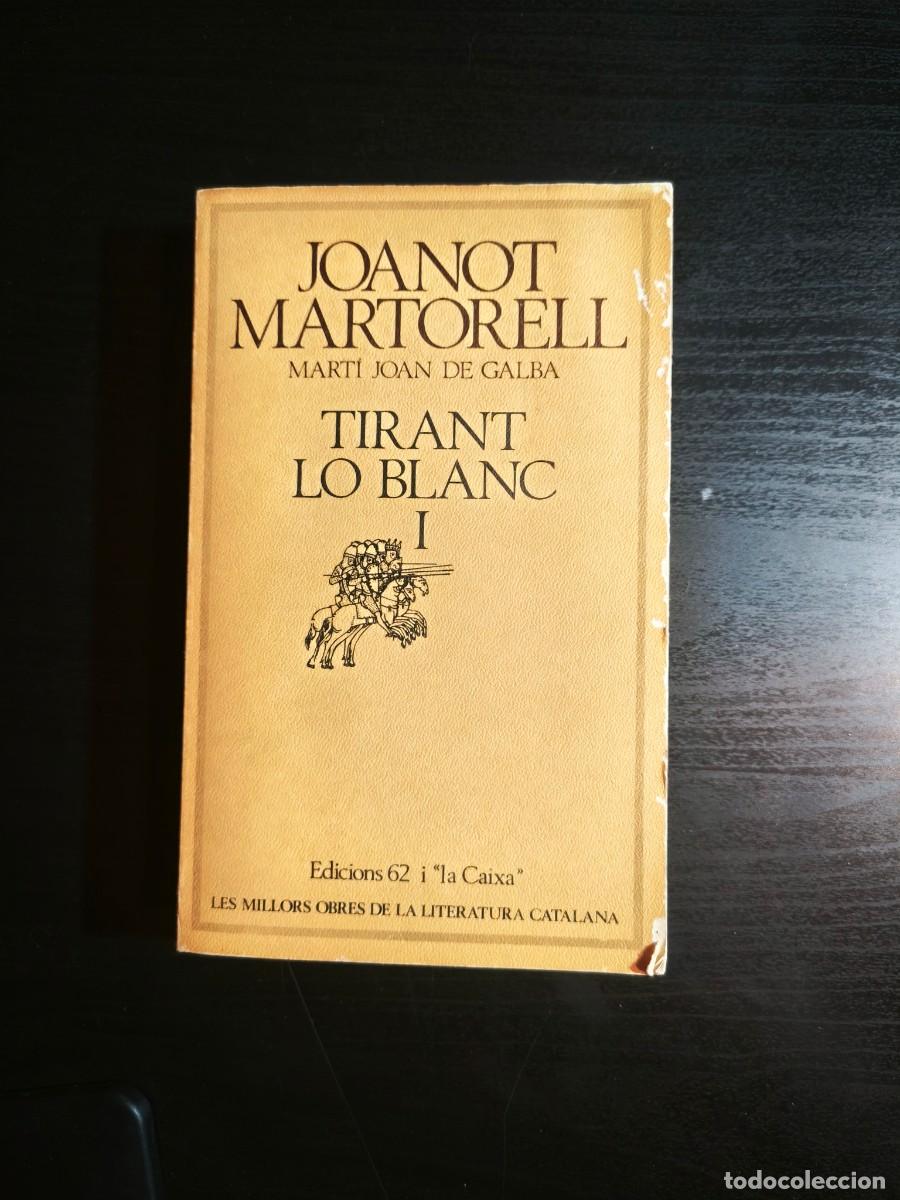 Libros de segunda mano: Tirant lo blanc I - Joanot Martorell - Foto 1
