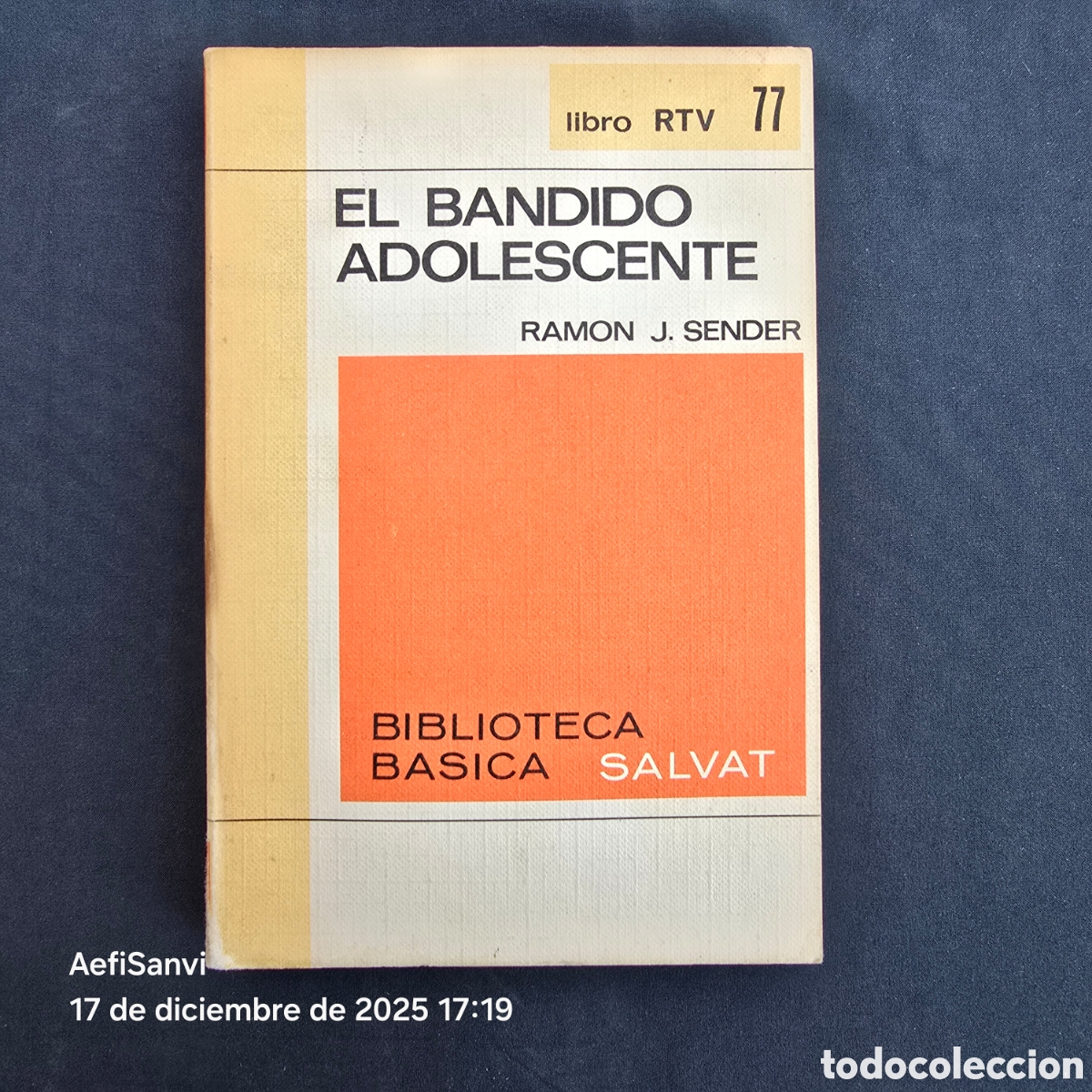 Livres d'occasion: RTV 77: EL BANDIDO ADOLESCENTE (RAMON J. SENDER) (SALVAT)