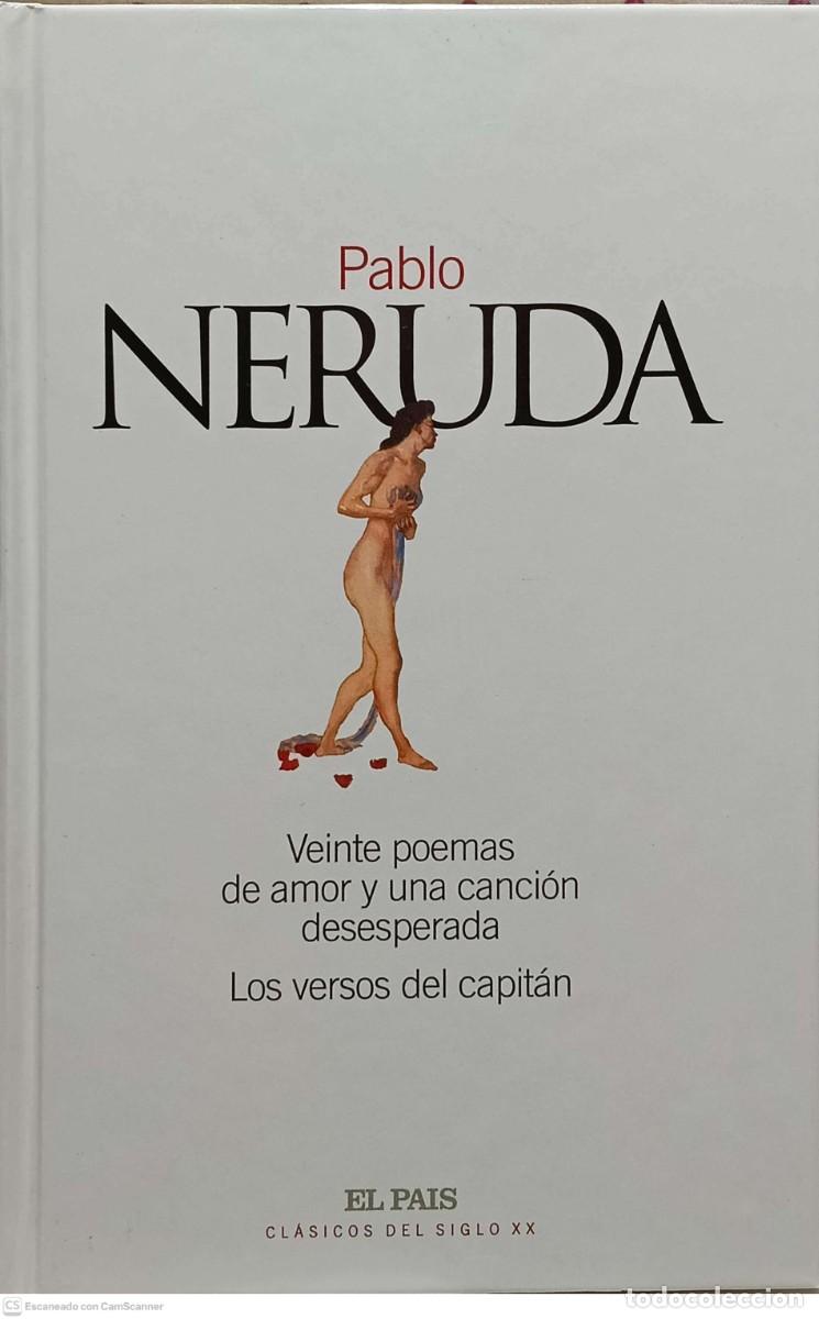 Libros de segunda mano: Veinte poemas y una canci&oacute;n desesperada / Los versos del capit&aacute;n - Pablo Neruda - Foto 1
