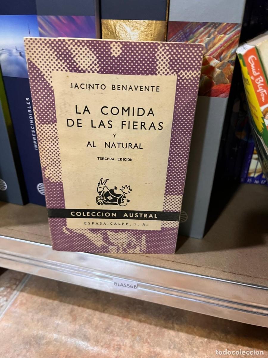 Libros de segunda mano: BLAS56B austral LA COMIDA DE LAS FIERAS Y AL NATURAL, JACINTO BENAVENTE - Foto 1