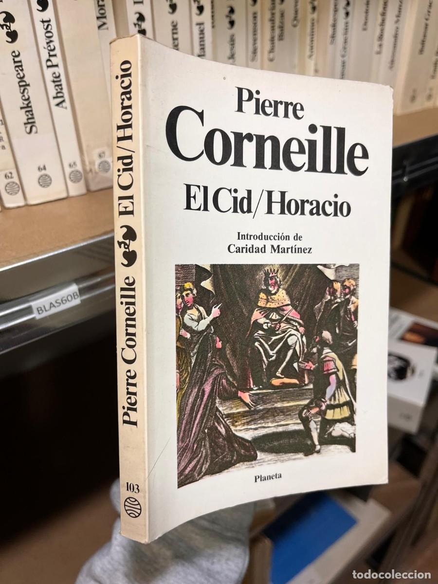 Libros de segunda mano: BLAS60B (planeta) 103 PIERRE CORNEILLE, EL CID, HORACIO - Foto 1