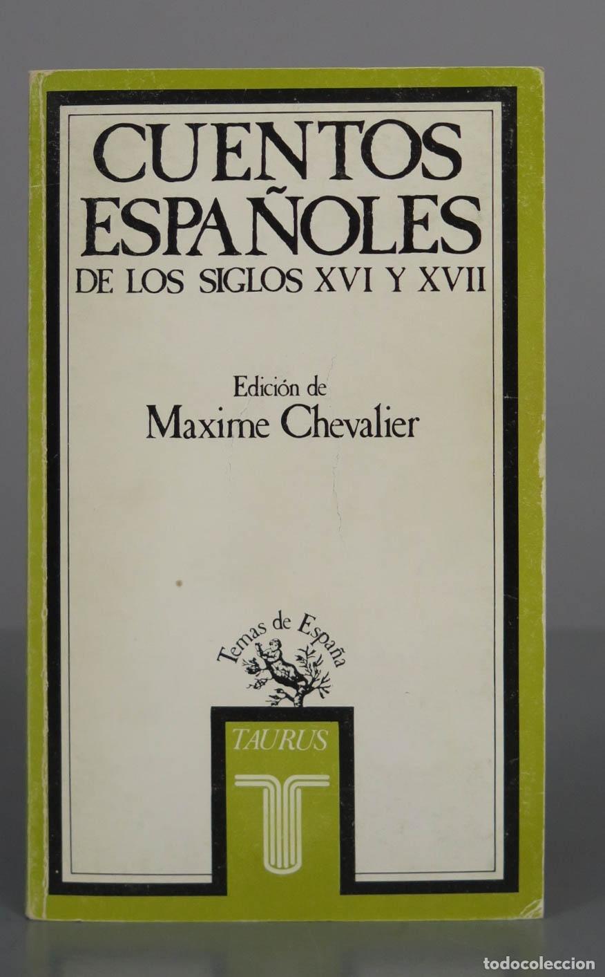 Libros de segunda mano: CUENTOS ESPA&Ntilde;OLES DE LOS SIGLOS XVI Y XVII. MAXIME CHEVALIER. - Foto 1