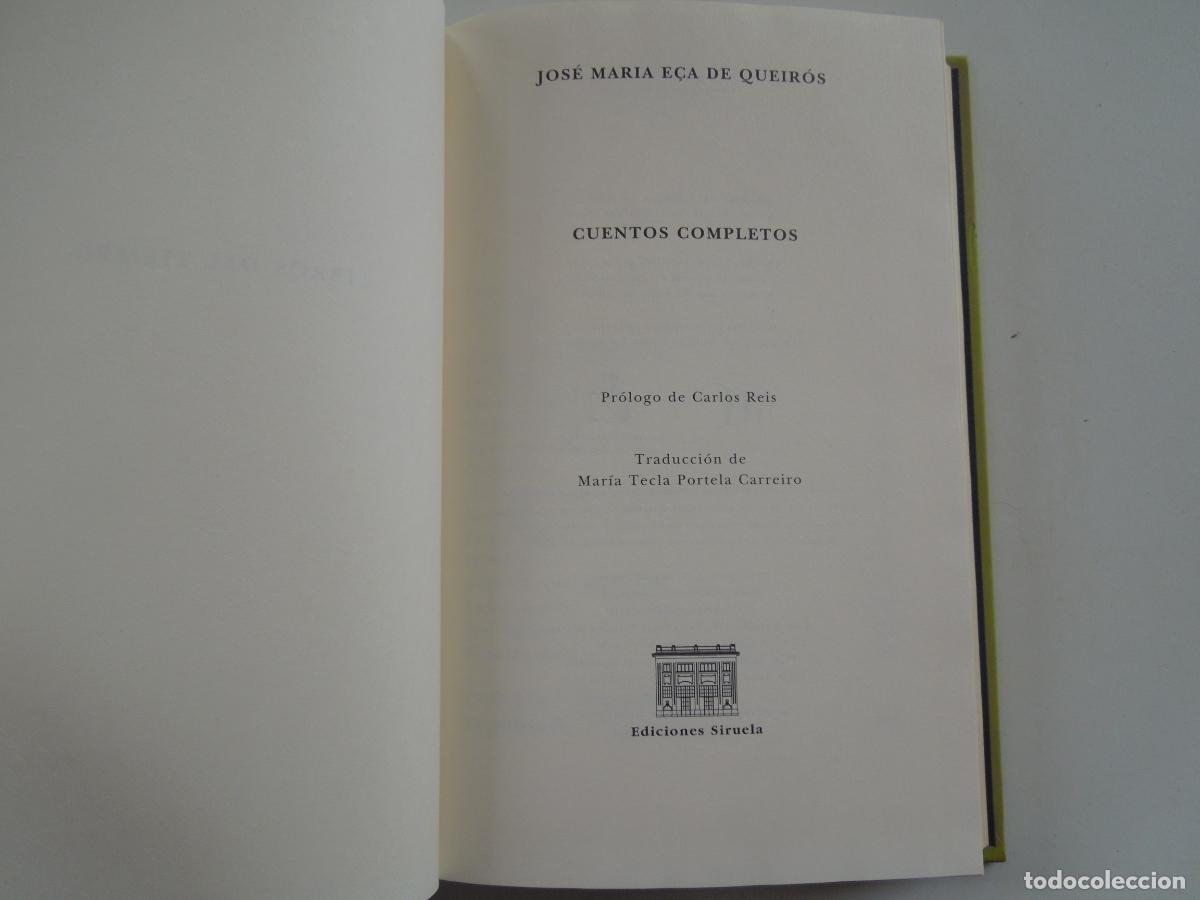 Libros de segunda mano: CUENTOS COMPLETOS - JOSE MARIA E&Ccedil;A DE QUEIROS -SIRUELA -2004 - Foto 3