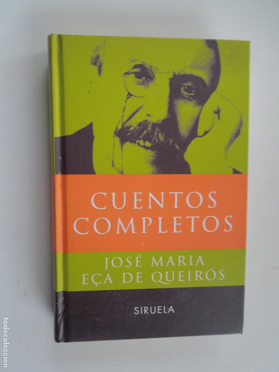 Libros de segunda mano: CUENTOS COMPLETOS - JOSE MARIA E&Ccedil;A DE QUEIROS -SIRUELA -2004 - Foto 1