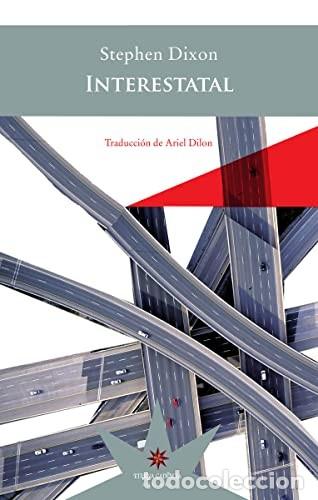Libros de segunda mano: Interestatal. Stephen Dixon - Foto 1