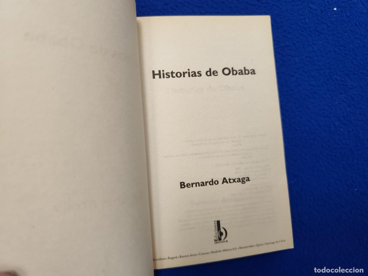 Libros de segunda mano: Historias de Obaba Bernardo Atxaga Ediciones B,S.A. 1999 - Foto 5