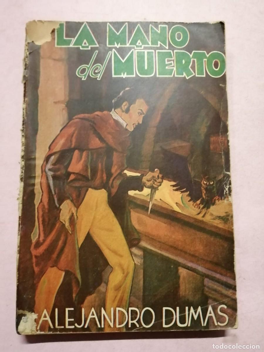 Libros de segunda mano: LA MANO DEL MUERTO (ALEJANDRO DUMAS) - Foto 1