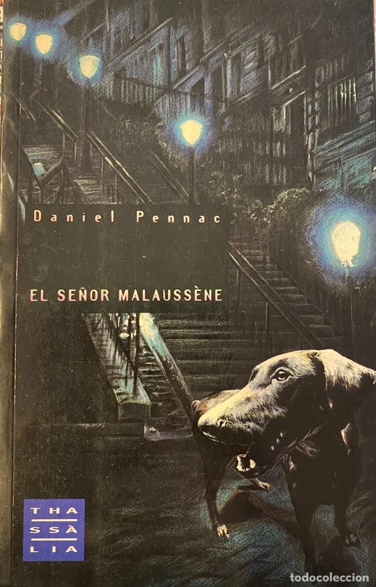 Libros de segunda mano: EL SE&Ntilde;OR MALAUSS&Egrave;NE (DANIEL PENNAC) - Foto 1