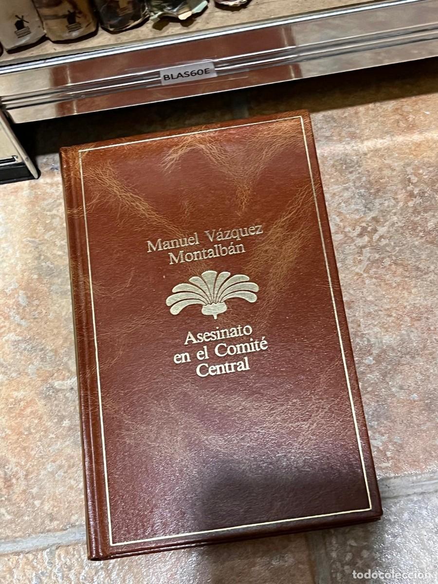 Libros de segunda mano: BLAS60E Manuel V&aacute;zquez Montalb&aacute;n Asesinato en el Comit&eacute; Central - Foto 1