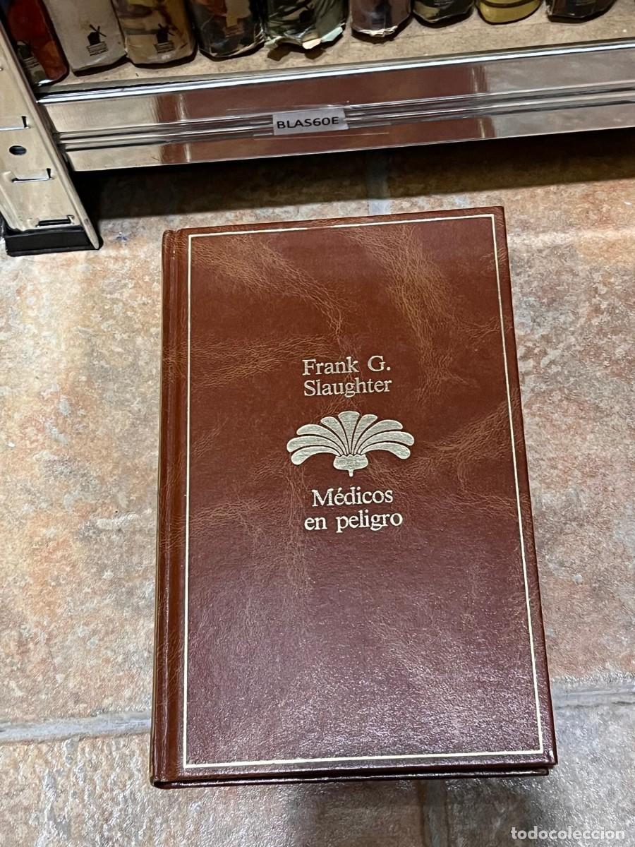 Libros de segunda mano: BLAS60E Frank G. Slaughter M&eacute;dicos en peligro - Foto 1