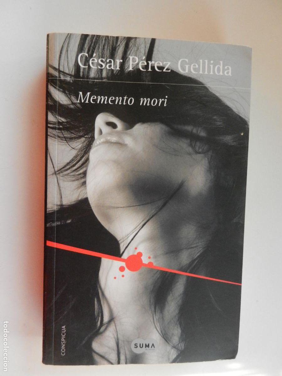 Libros de segunda mano: MEMENTO MORI - CESAR PEREZ GELLIDA - SUMA 1&ordf; EDC 2013 - Foto 1