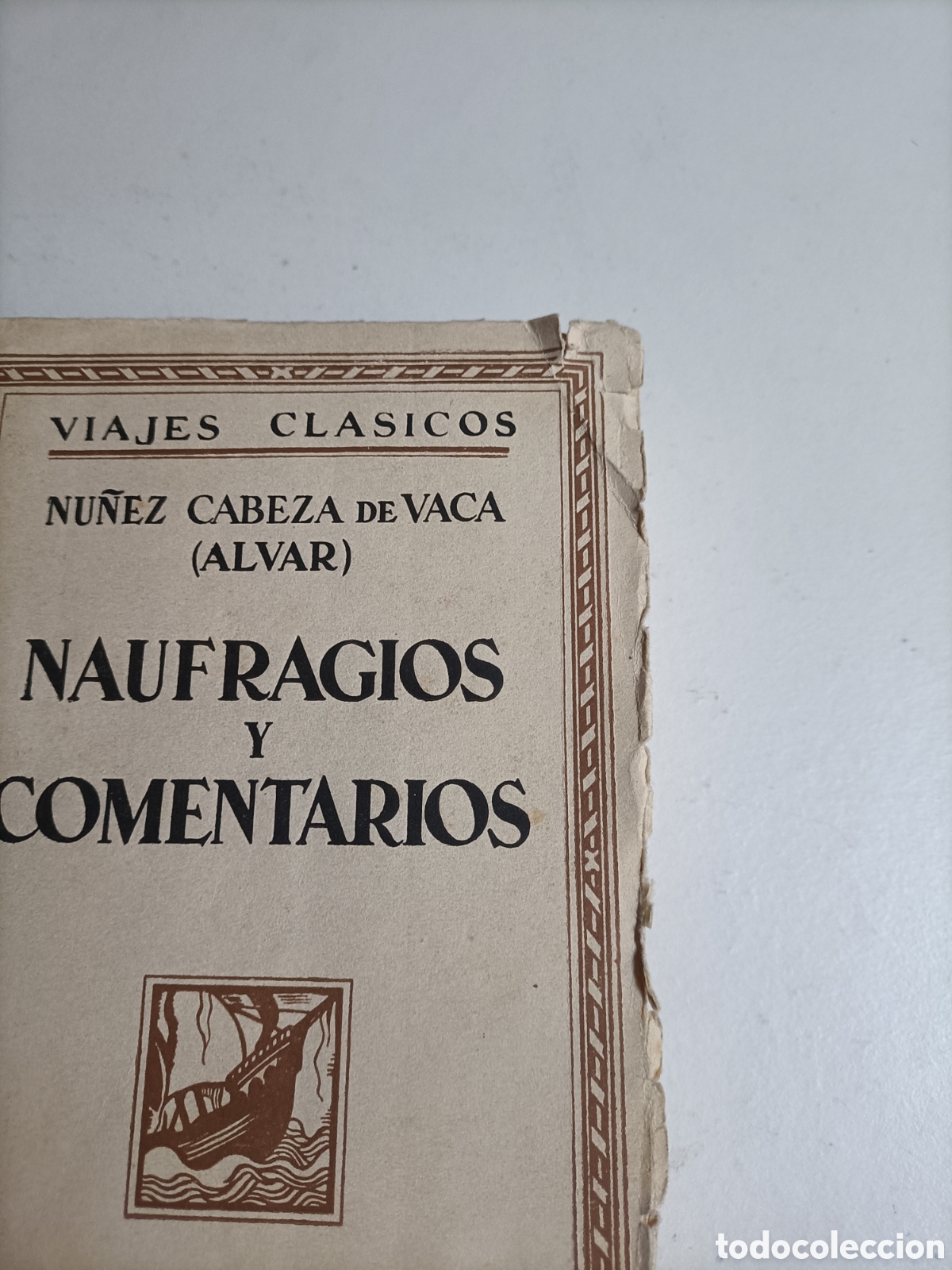 Libros de segunda mano: Naufragios y comentarios N&uacute;&ntilde;ez Cabeza de vaca ( Alvar ) - Foto 8