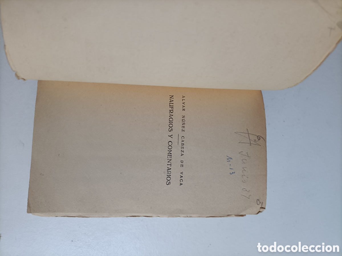 Libros de segunda mano: Naufragios y comentarios N&uacute;&ntilde;ez Cabeza de vaca ( Alvar ) - Foto 9
