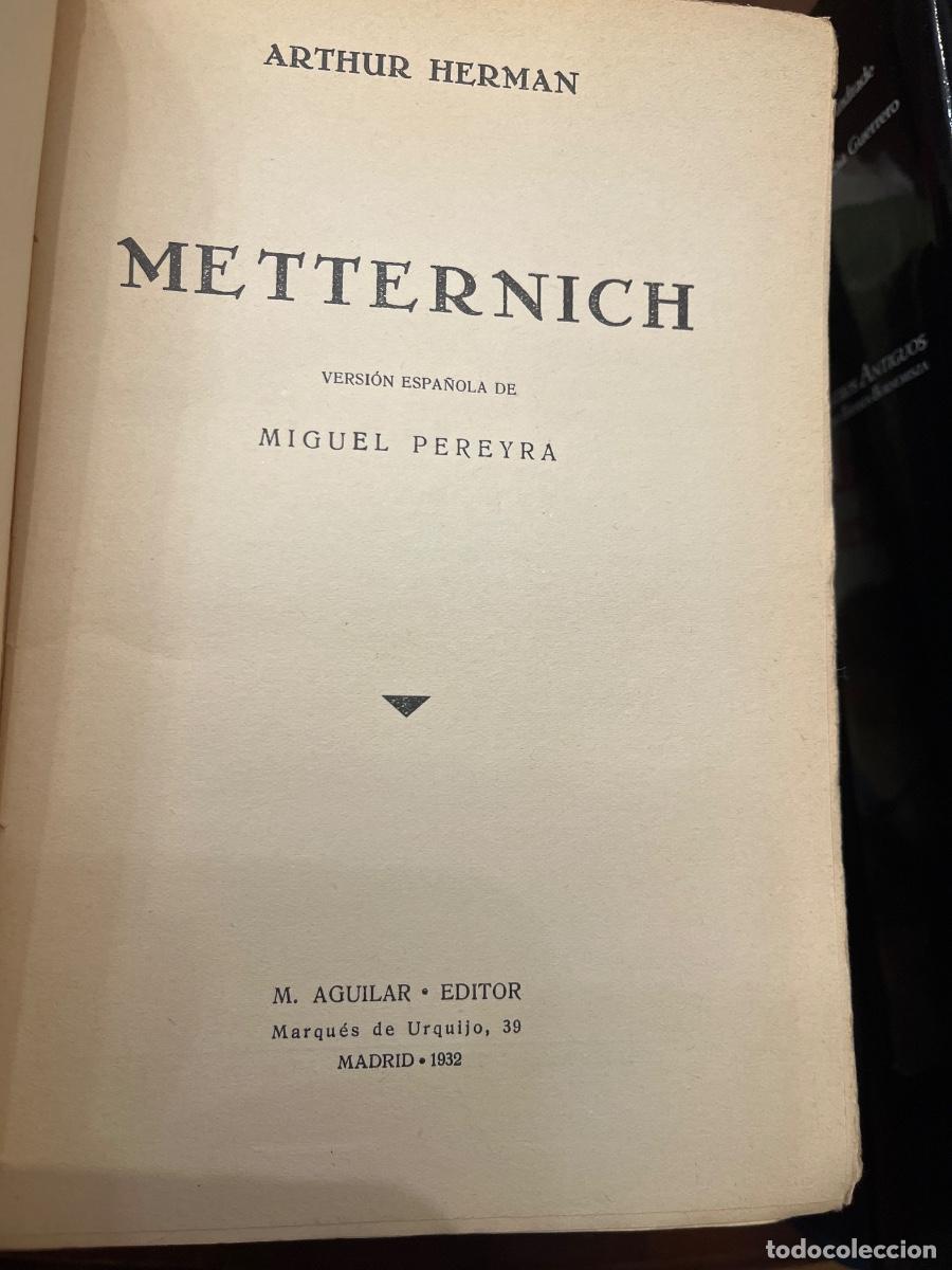 Libros de segunda mano: Arthur Herman - Metternich- Aguilar Ed. 1932 - Foto 2
