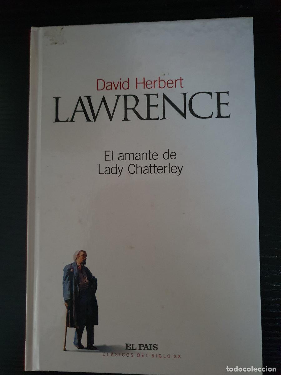 Libros de segunda mano: EL AMANTE DE LADY CHATTERLEY - David Herbert Lawrence (El Pa&iacute;s) - Foto 1