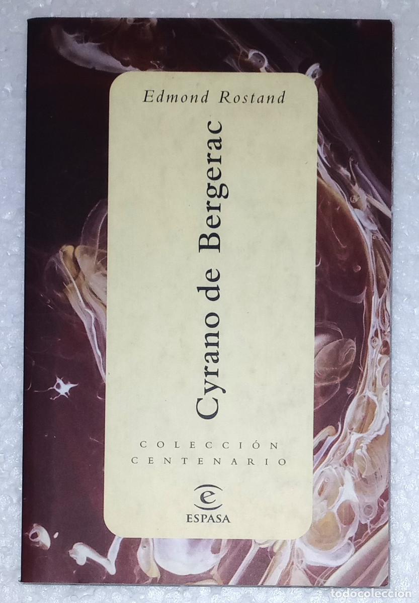 Libros de segunda mano: EDMOND ROSTAND - CYRANO DE BERGERAC - COL. CENTENARIO - ESPASA, 1998 - Foto 1
