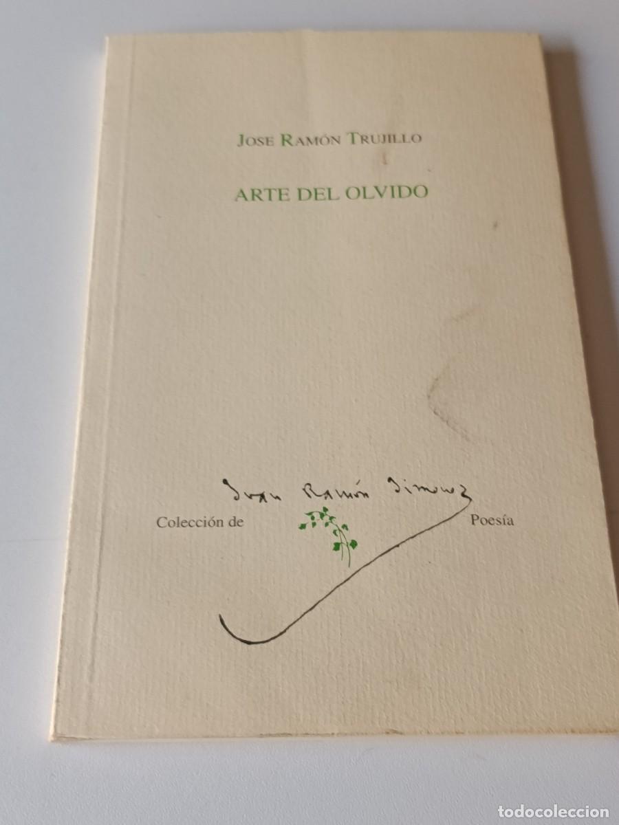 Libros de segunda mano: EL ARTE DEL OLVIDO JOSE RAMON TRUJILLO - Foto 1