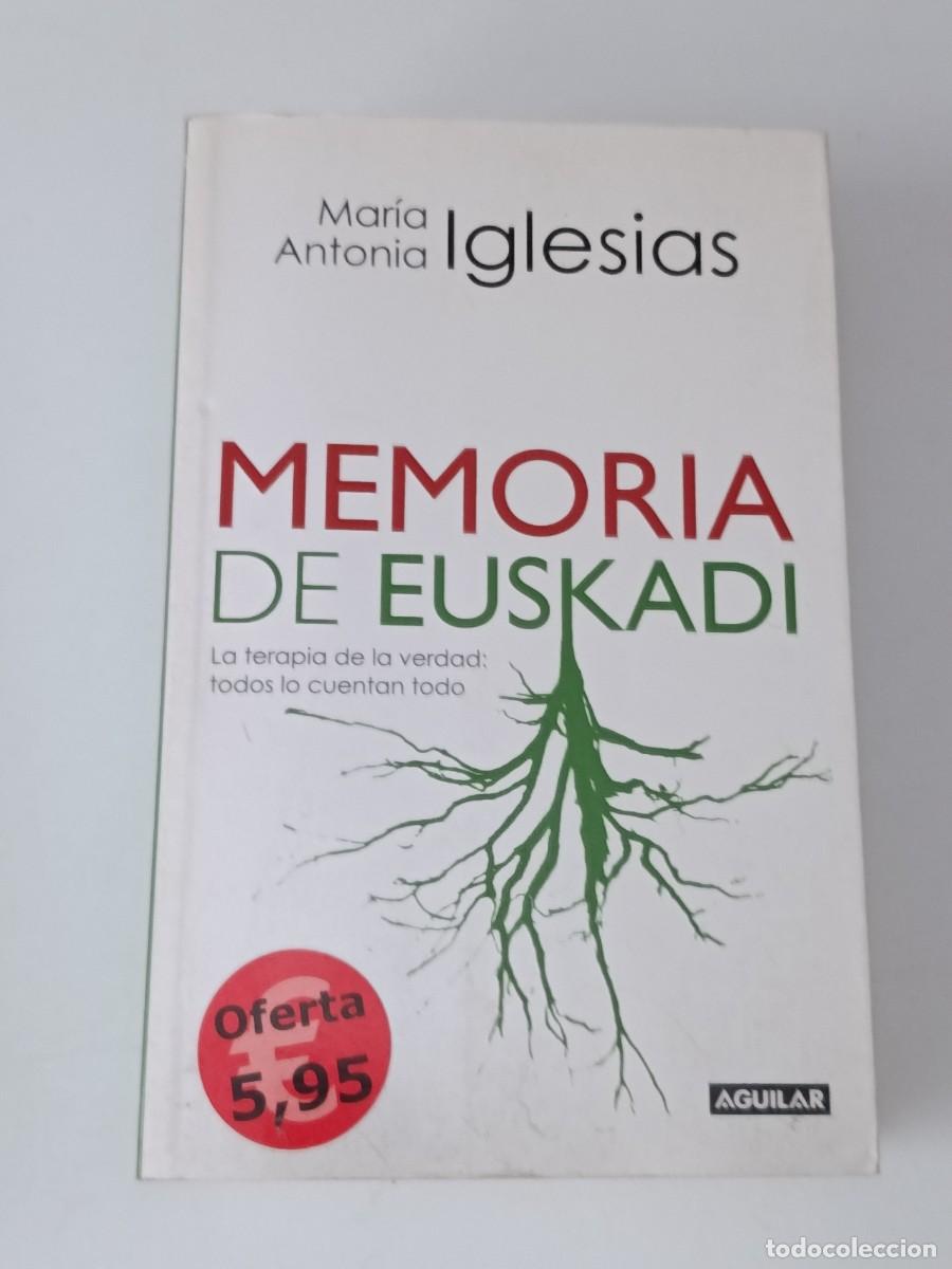 Libros de segunda mano: MEMORIA DE EUSKADI MARIA ANOTIA IGLESIAS - Foto 1